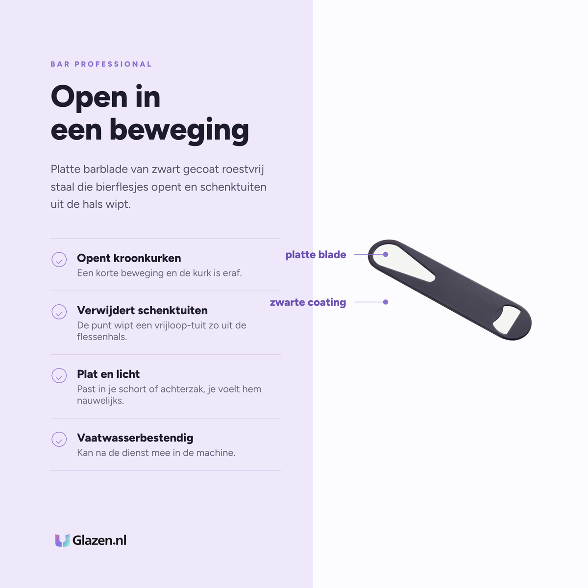 Bar Professional Barblade Flesopener Zwart eigenschappen: opent kroonkurken, verwijdert schenktuiten, plat en licht, vaatwasserbestendig