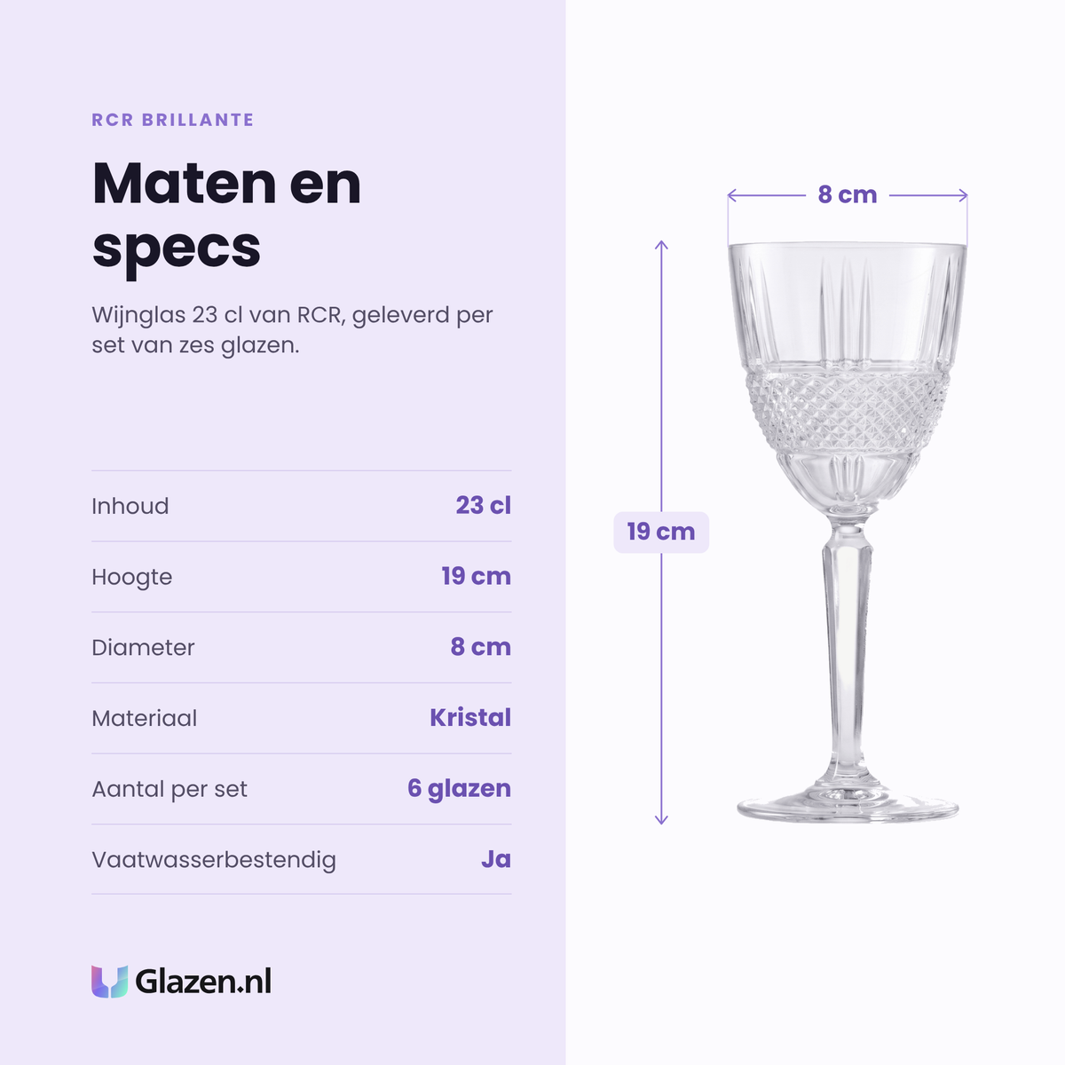 RCR Brillante wijnglas 23 cl specificaties: inhoud 23 cl, hoogte 19 cm, diameter 8 cm, kristal, set van 6