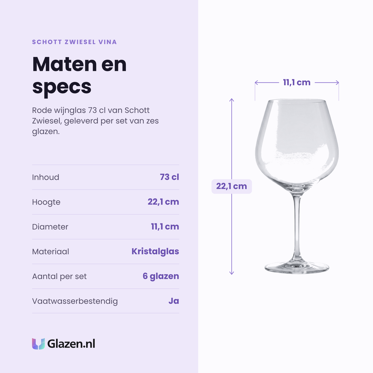 Schott Zwiesel Vina rode wijnglas 73 cl specificaties: inhoud 73 cl, hoogte 22,1 cm, diameter 11,1 cm, kristalglas, set van 6