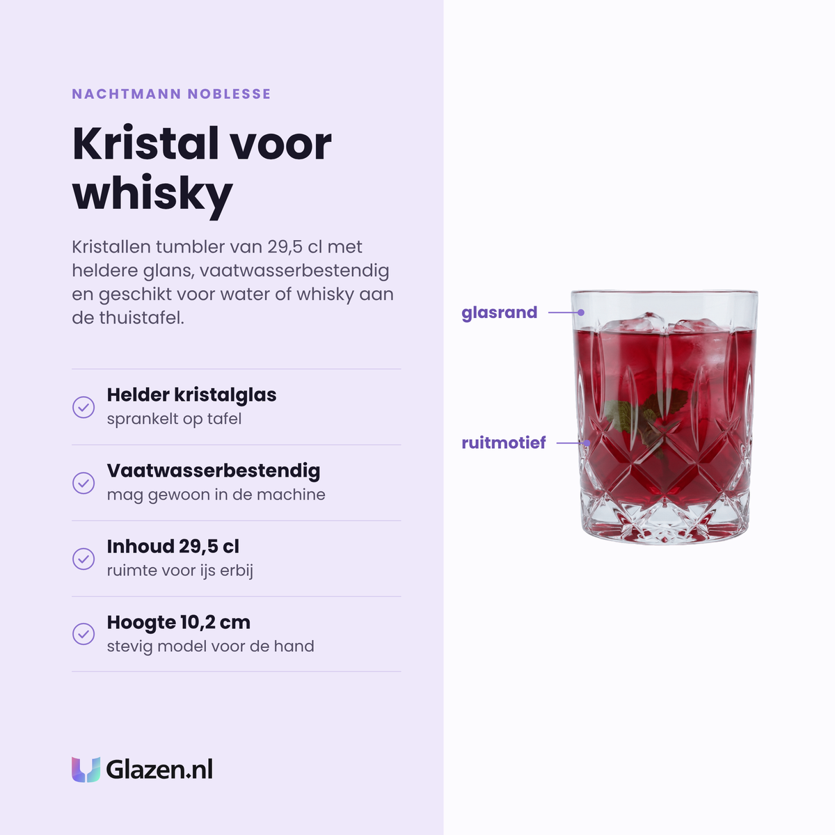 Nachtmann Noblesse tumbler 29,5 cl eigenschappen: helder kristalglas, vaatwasserbestendig, inhoud 29,5 cl, hoogte 10,2 cm